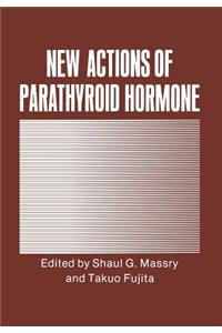 New Actions of Parathyroid Hormone