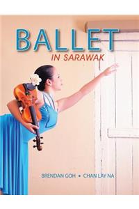 Ballet in Sarawak