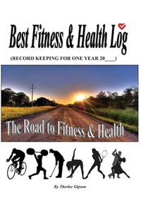 Best Fitness & Health Log: Live Longer in Shape