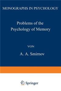 Problems of the Psychology of Memory