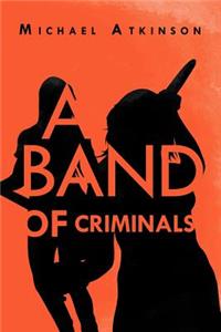 Band of Criminals