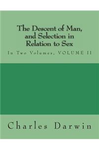 The Descent of Man, and Selection in Relation to Sex