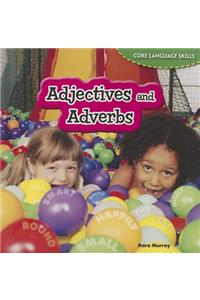 Adjectives and Adverbs