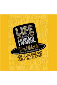 Life Is Like a Musical Lib/E