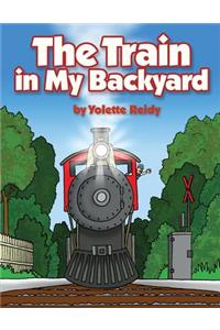The Train in My Backyard