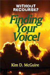 Without Recourse? Finding Your Voice!