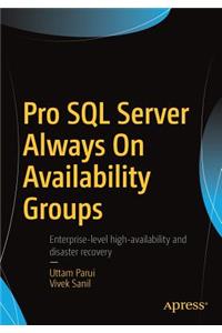 Pro SQL Server Always on Availability Groups