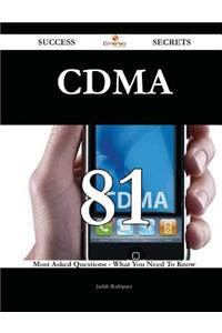 Cdma 81 Success Secrets - 81 Most Asked Questions on Cdma - What You Need to Know