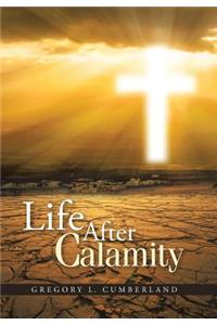 Life After Calamity