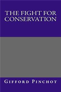 The Fight for Conservation