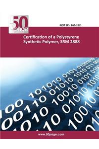 Certification of a Polystyrene Synthetic Polymer, SRM 2888