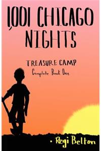 1,001 Chicago Nights Treasure Camp Complete Book One