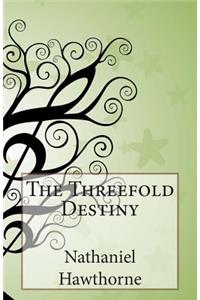 The Threefold Destiny