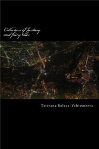 Collection of Fantasy and Fairy Tales