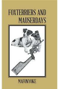 Foxterriers and Mauserdays