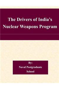 Drivers of India's Nuclear Weapons Program