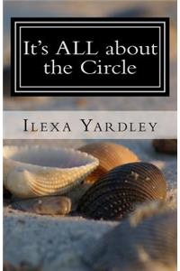 It's ALL about the Circle
