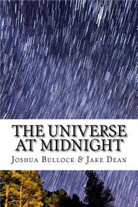 The Universe at Midnight