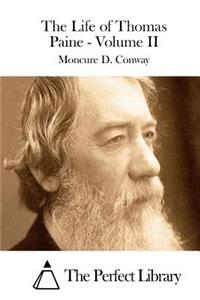 Life of Thomas Paine - Volume II