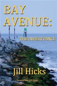 Bay Avenue: The Inheritance