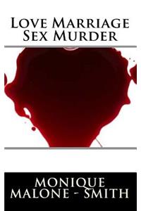 Love Marriage Sex Murder