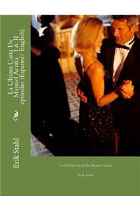 La Ultima Carta De Manuel Acuña I & II episodio (Español / English)