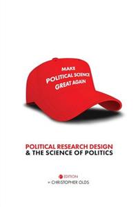 Political Research Design and the Science of Politics