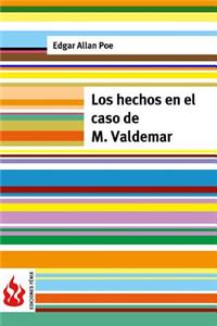 hechos en el caso de M. Valdemar