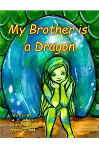 My Brother is a Dragon