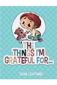 Things I'm Grateful For...