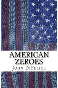 American Zeroes