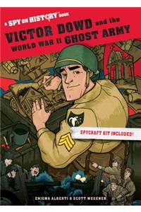 Victor Dowd and the World War II Ghost Army