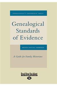 Genealogical Standards of Evidence: A Guide for Family Historians (Large Print 16pt)