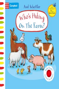 Who's Hiding On the Farm? (Axel Scheffler Campbell Range)