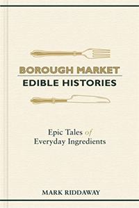 Borough Market: Edible Histories