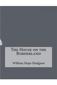 The House on the Borderland