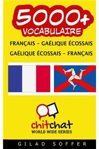 5000+ Francais - Gaelique Ecossais Gaelique Ecossais - Francais Vocabulaire