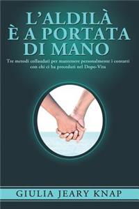 L'Aldilà è a portata di mano