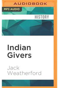 Indian Givers