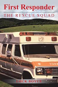 First Responder the Rescue Squad