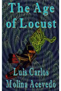 The Age of Locust