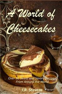 A World of Cheesecakes