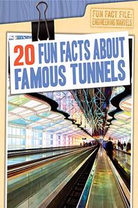 20 Fun Facts about Famous Tunnels