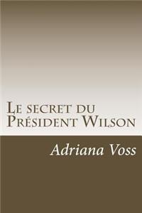 Le secret du Président Wilson