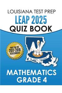 LOUISIANA TEST PREP LEAP 2025 Quiz Book Mathematics Grade 4