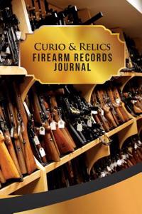 Curio & Relics Firearm Records Journal: 50 Pages, 5.5 X 8.5 Rifles Rifles Rifles