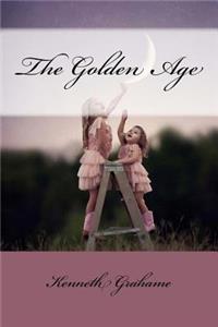 The Golden Age Kenneth Grahame