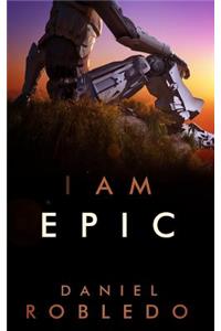 I am Epic