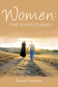 Women: One Man's Journey
