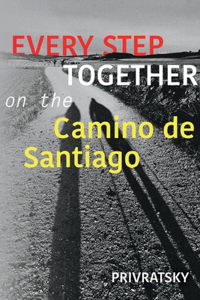 Every Step Together On the Camino De Santiago